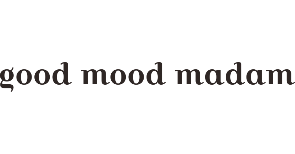 公式】グッドムードマダム (good mood madam)｜いつもご機嫌でいられる